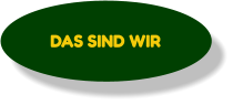 DAS SIND WIR